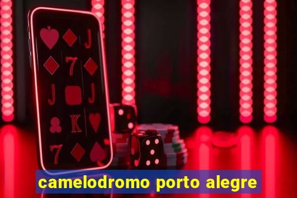 camelodromo porto alegre